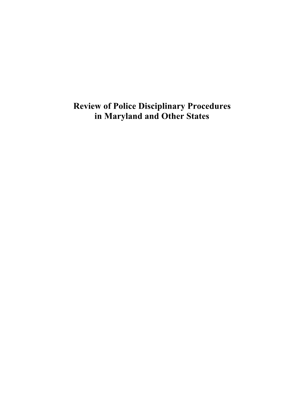 Review of Police Disciplinary Procedures in Maryland and Other States Review of Police Disciplinary Procedures in Maryland and Other States