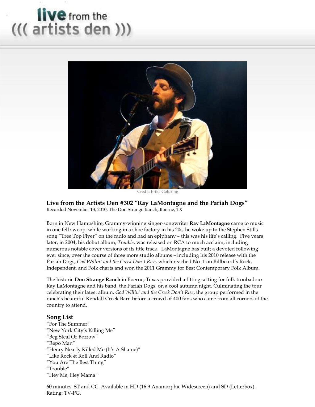 Live from the Artists Den #302 “Ray Lamontagne and the Pariah Dogs” Recorded November 13, 2010, the Don Strange Ranch, Boerne, TX