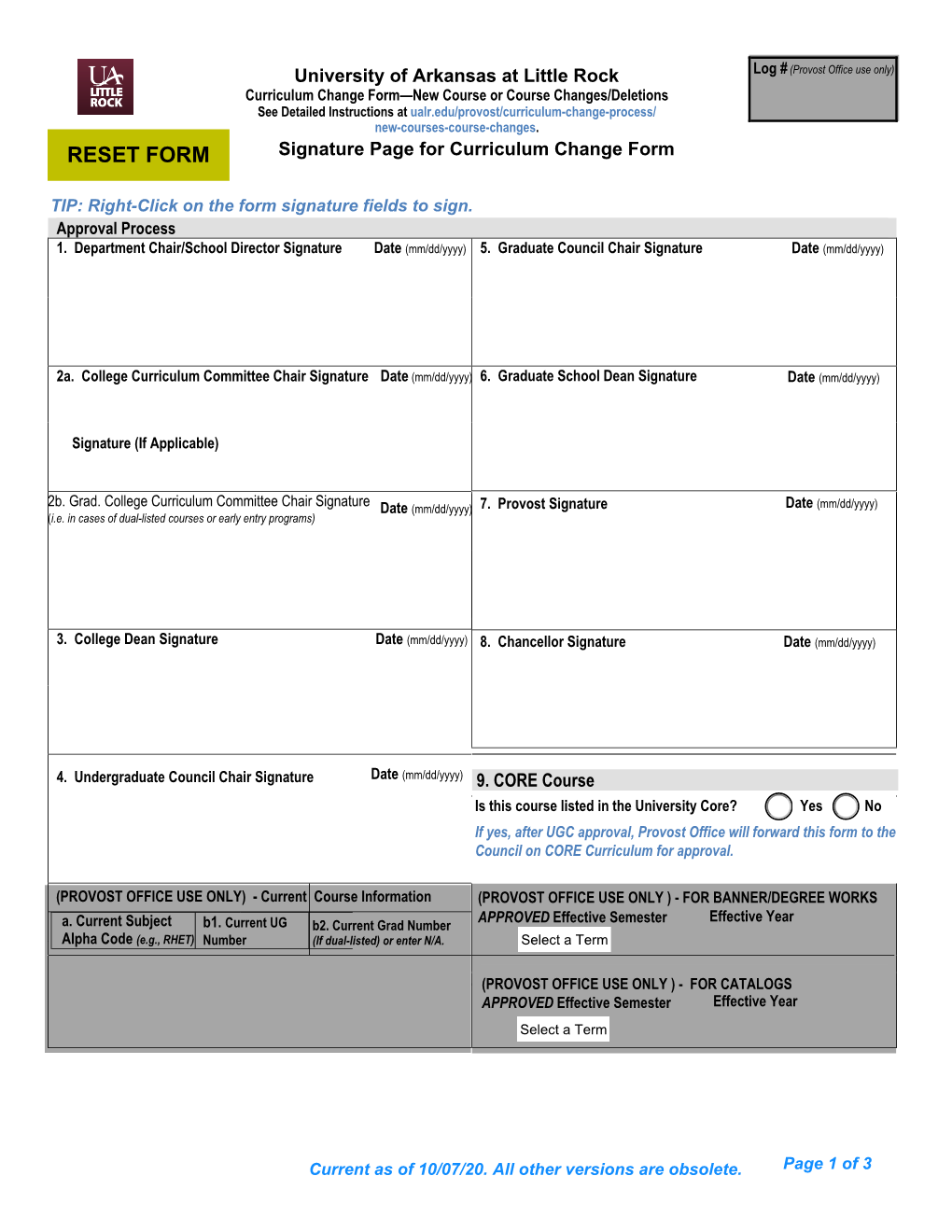 Curriculum Change Form—New Course Or Course Changes/Deletions See Detailed Instructions at Ualr.Edu/Provost/Curriculum-Change-Process/ New-Courses-Course-Changes