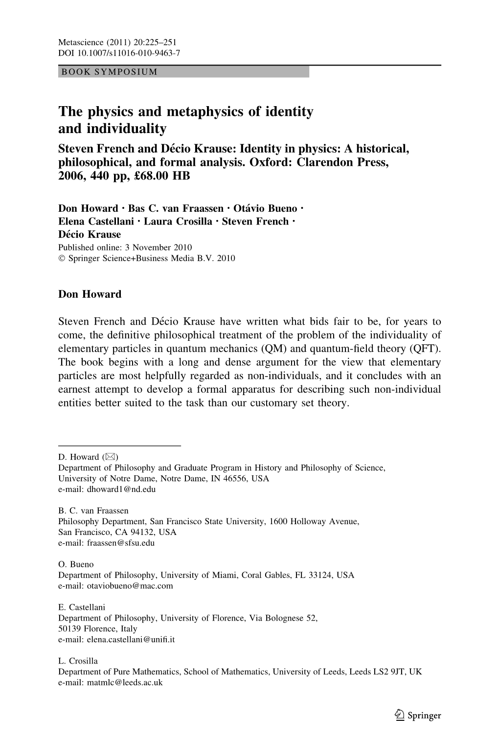 The Physics and Metaphysics of Identity and Individuality Steven French and De´Cio Krause: Identity in Physics: a Historical, Philosophical, and Formal Analysis