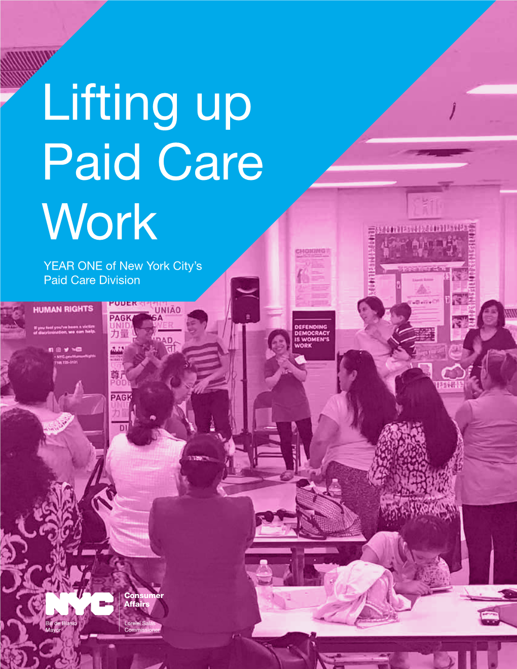 Lifting up Paid Care Work YEAR ONE of New York City’S Paid Care Division