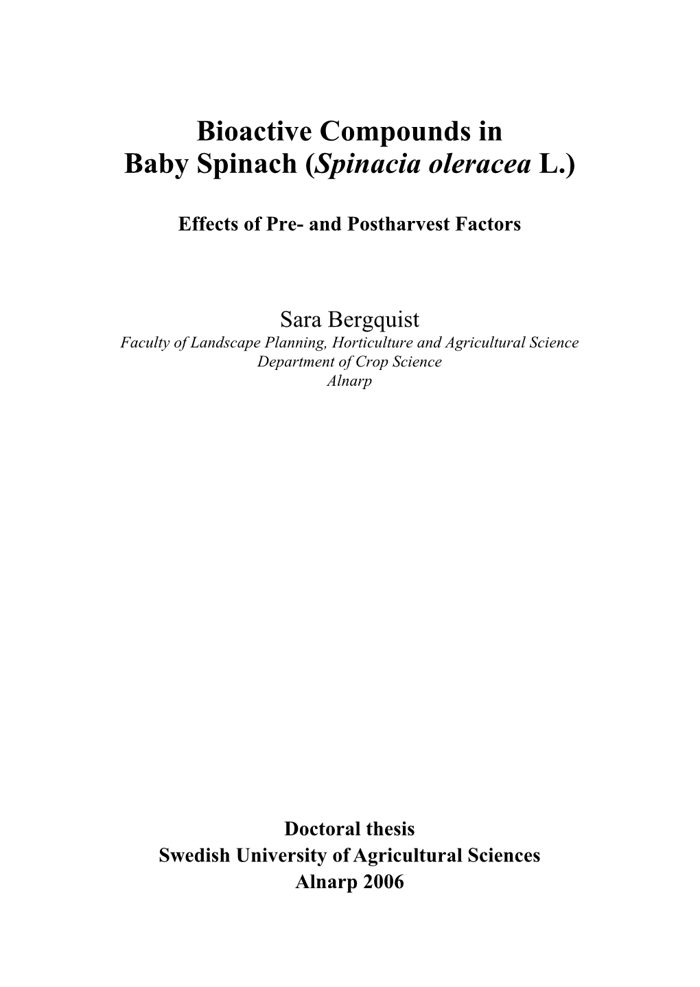 Bioactive Compounds in Baby Spinach (Spinacia Oleracea L.)