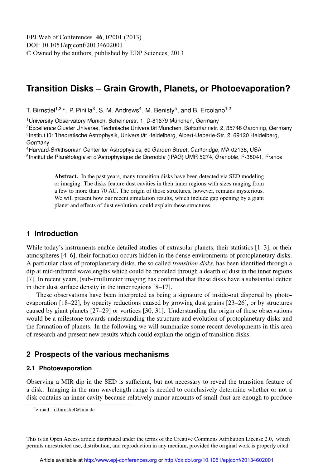 Transition Disks – Grain Growth, Planets, Or Photoevaporation?