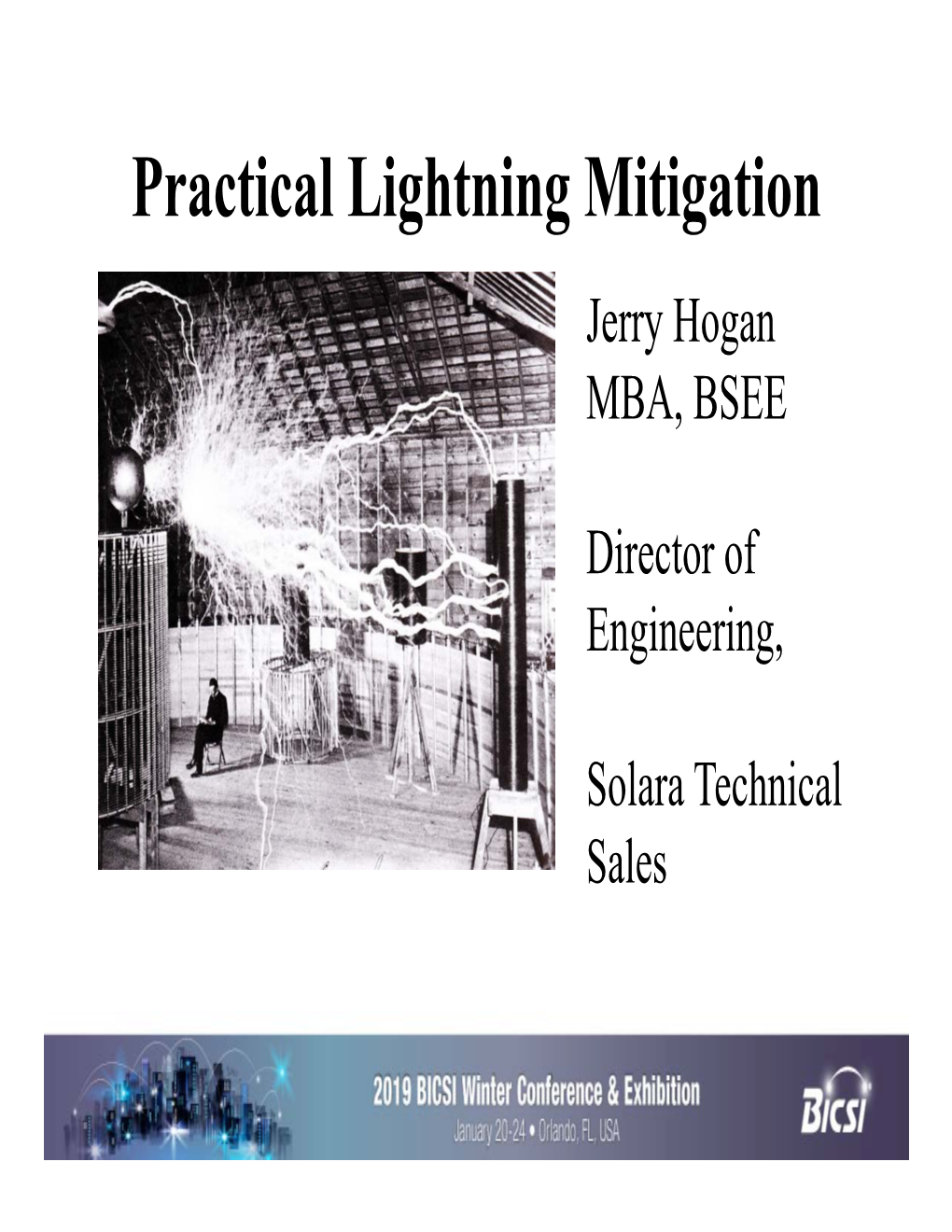 Practical Lightning Mitigation Jerry Hogan MBA, BSEE