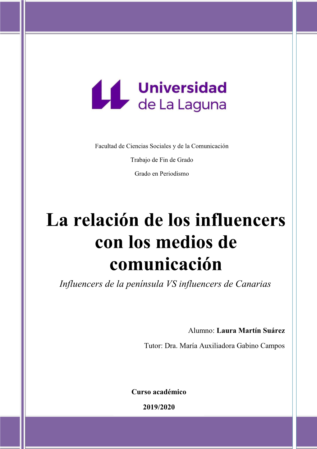 La Relación De Los Influencers Con Los Medios De Comunicación Influencers De La Península VS Influencers De Canarias