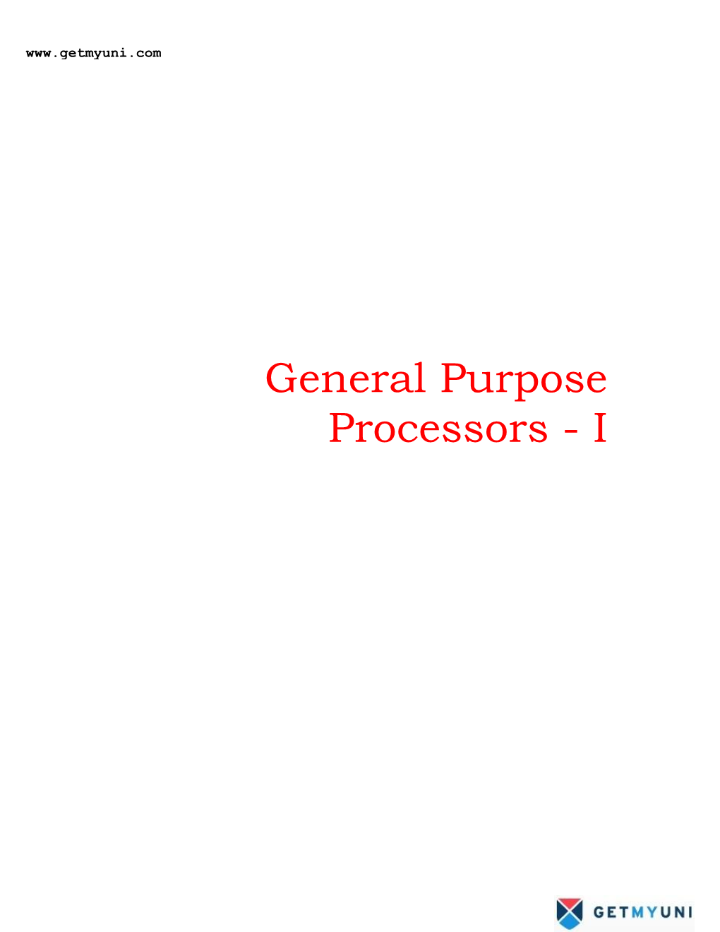 General Purpose Processors - I