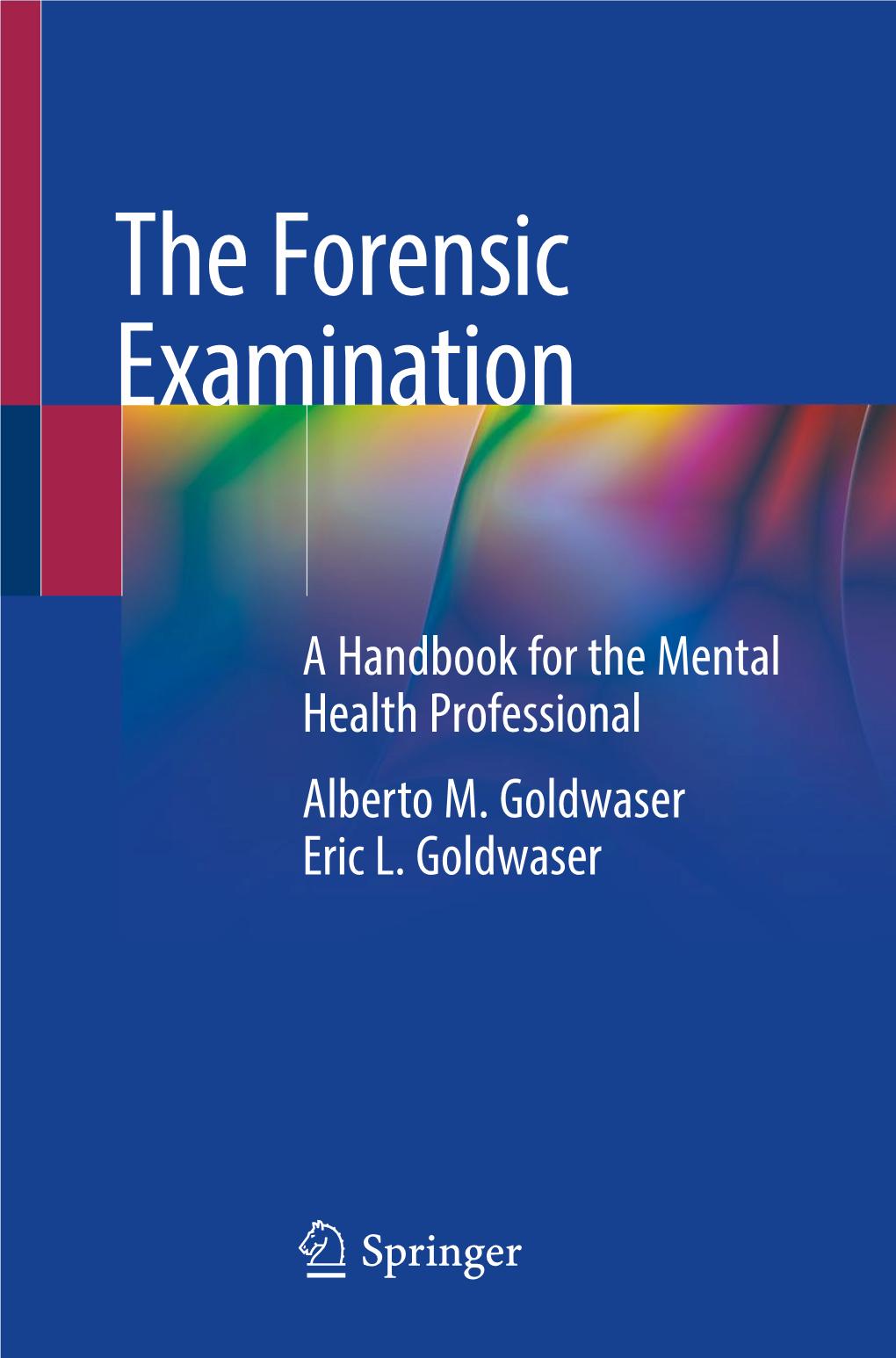 The Forensic Examination