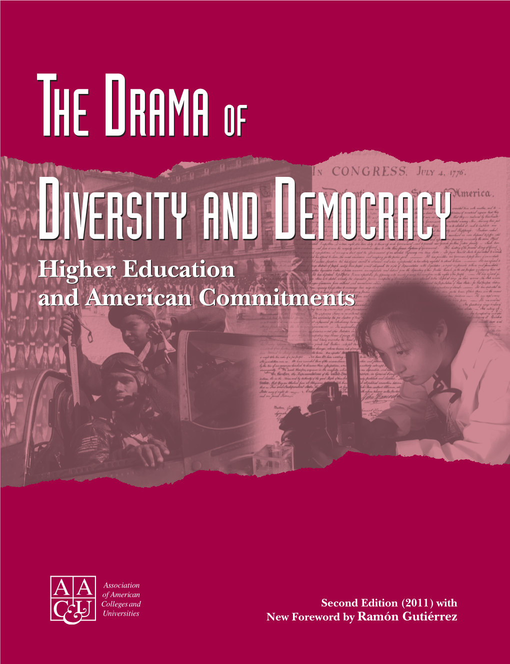 The Drama of Diversity and Democracy: Higher Education and American Commitments