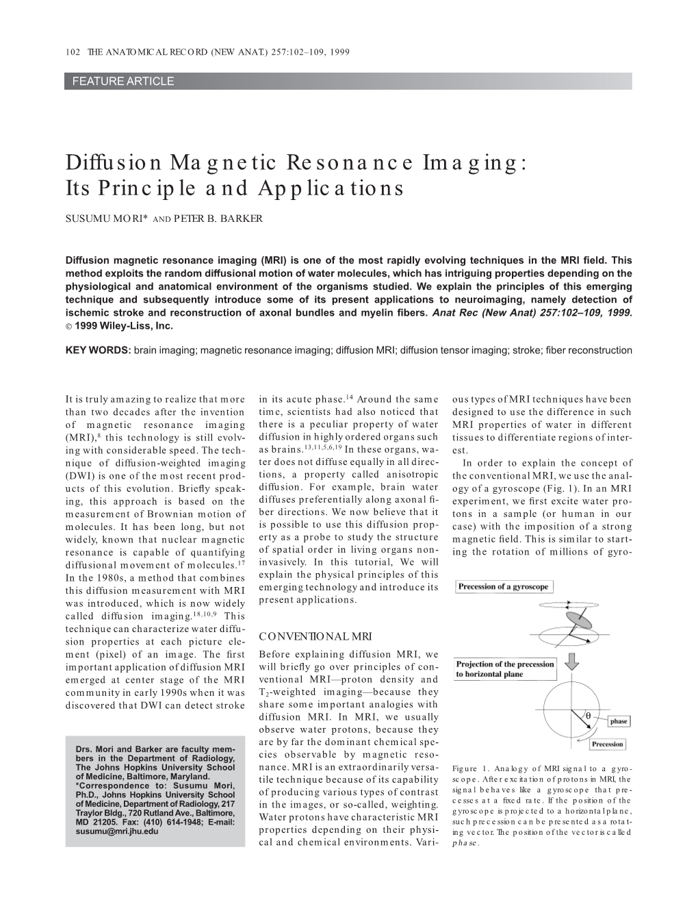 Diffusion Magnetic Resonance Imaging: Its Principle and Applications