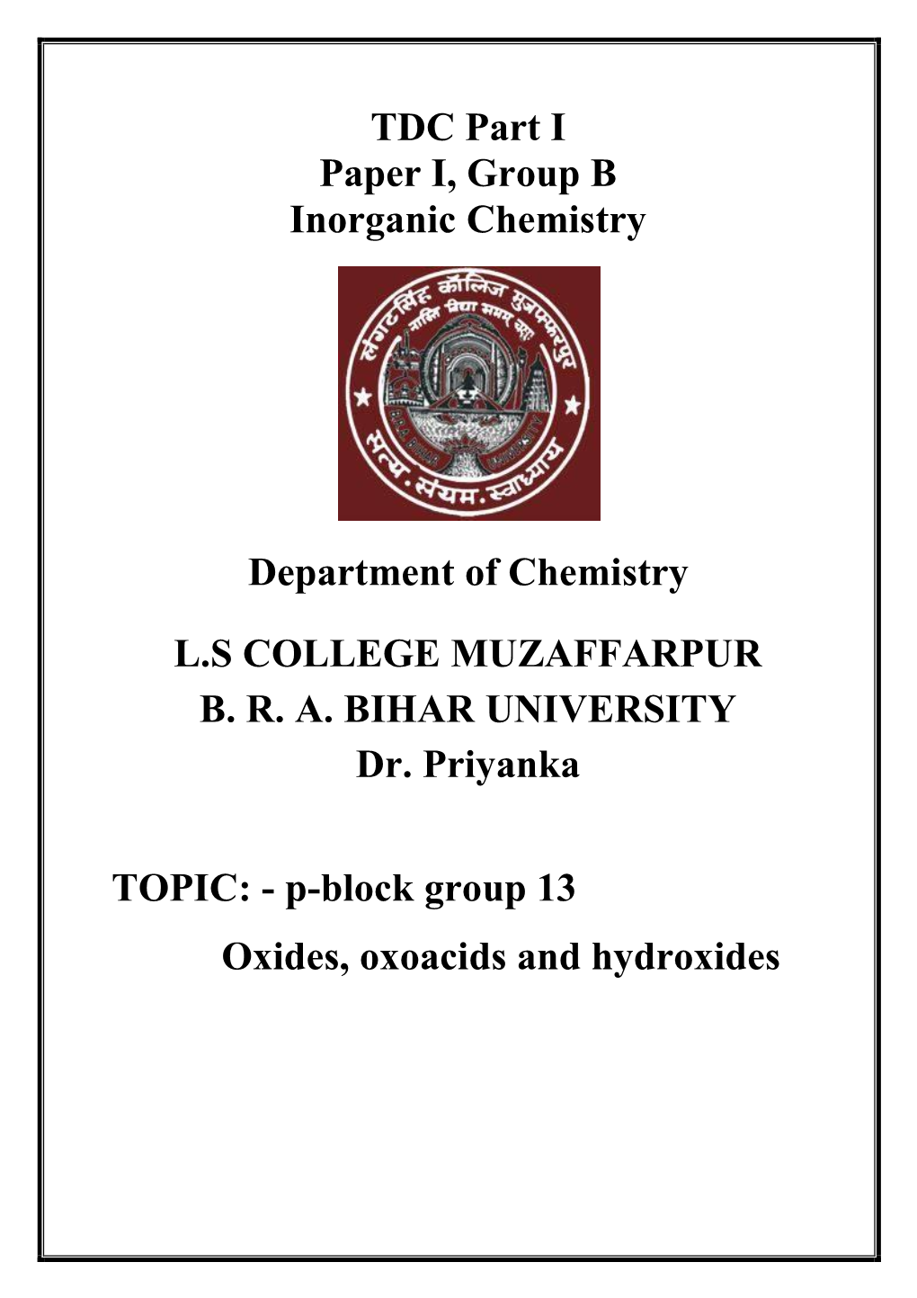 TDC Part I Paper I, Group B Inorganic Chemistry Department of Chemistry