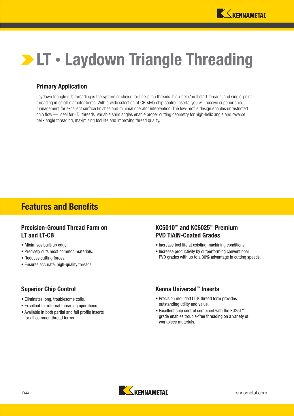 LT • Laydown Triangle Threading