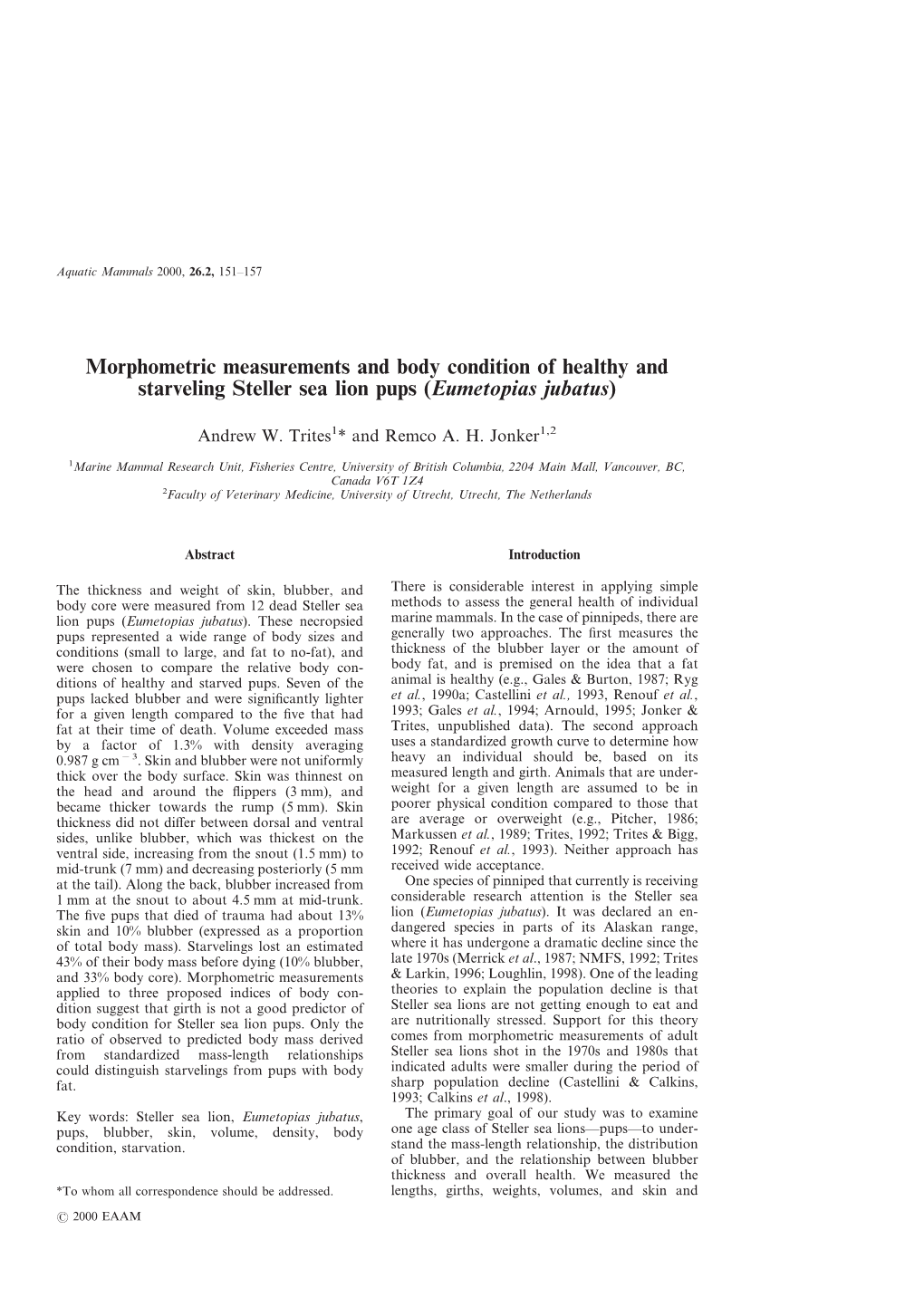 Morphometric Measurements and Body Condition of Healthy and Starveling Steller Sea Lion Pups (Eumetopias Jubatus)