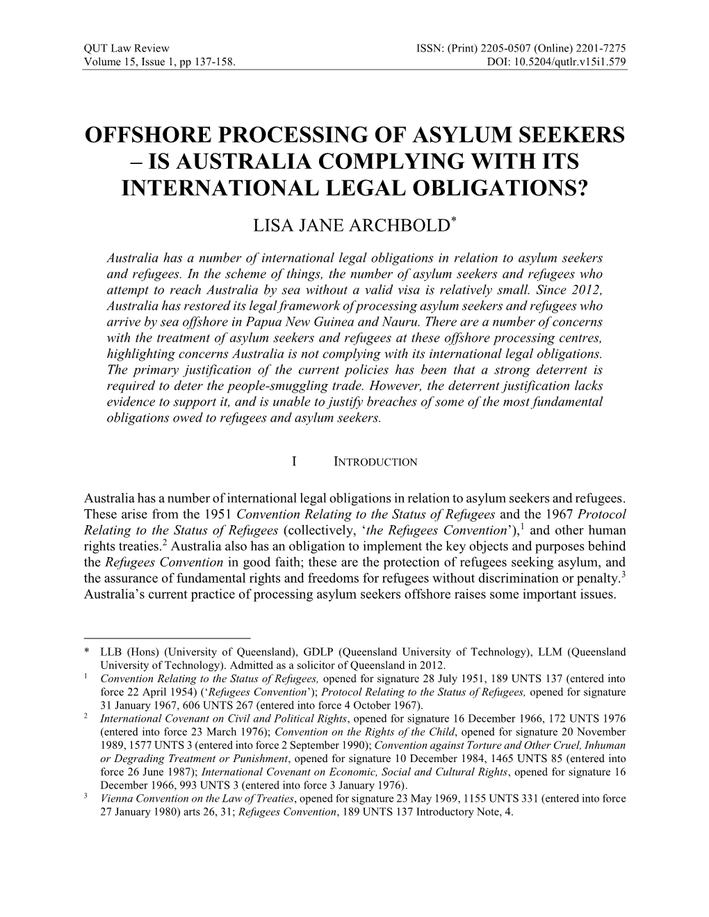 Offshore Processing of Asylum Seekers – Is Australia Complying with Its International Legal Obligations? Lisa Jane Archbold*