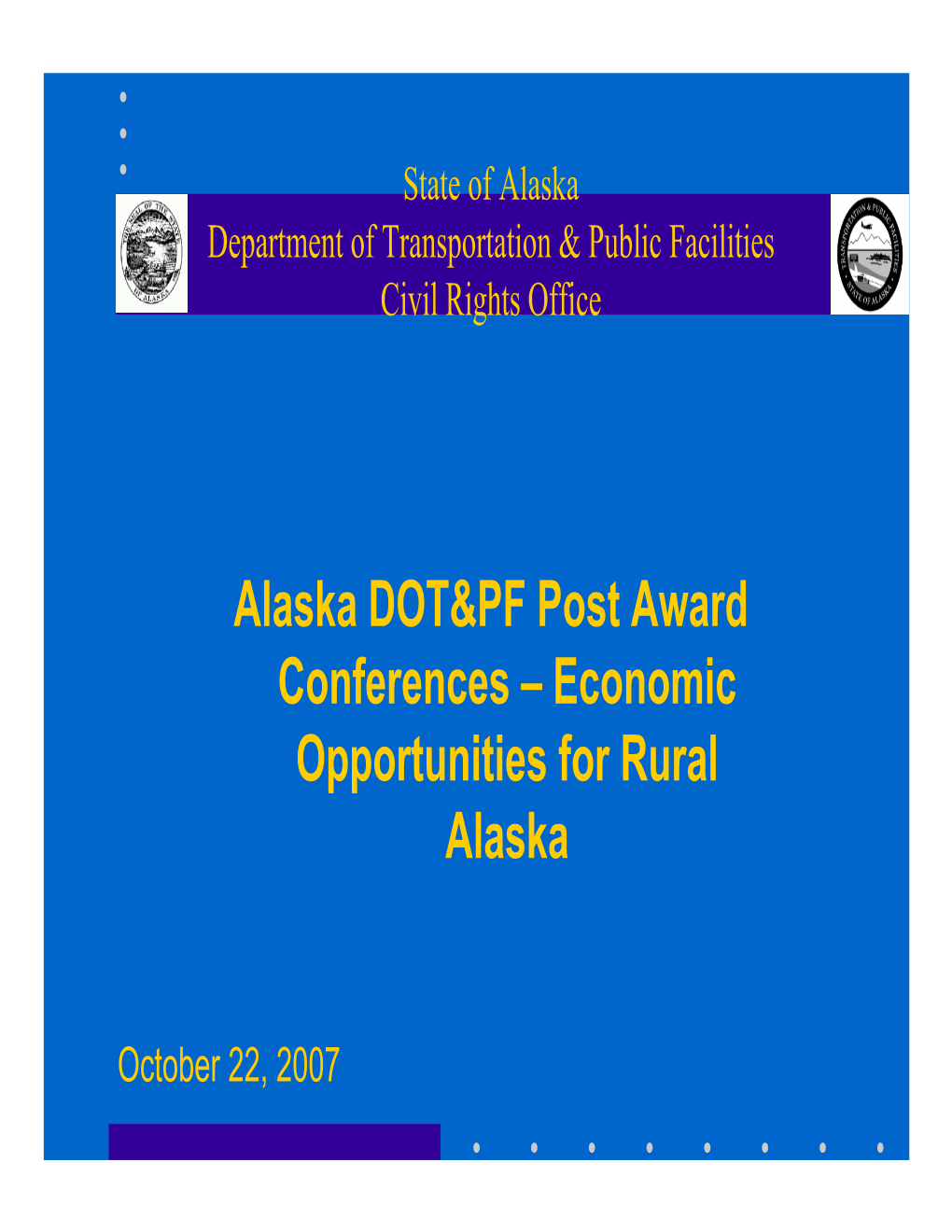 Alaska DOT&PF Post Award Conferences – Economic