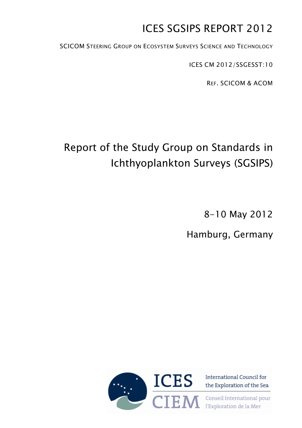 Report of the Study Group on Standards in Ichthyoplankton Surveys (SGSIPS)