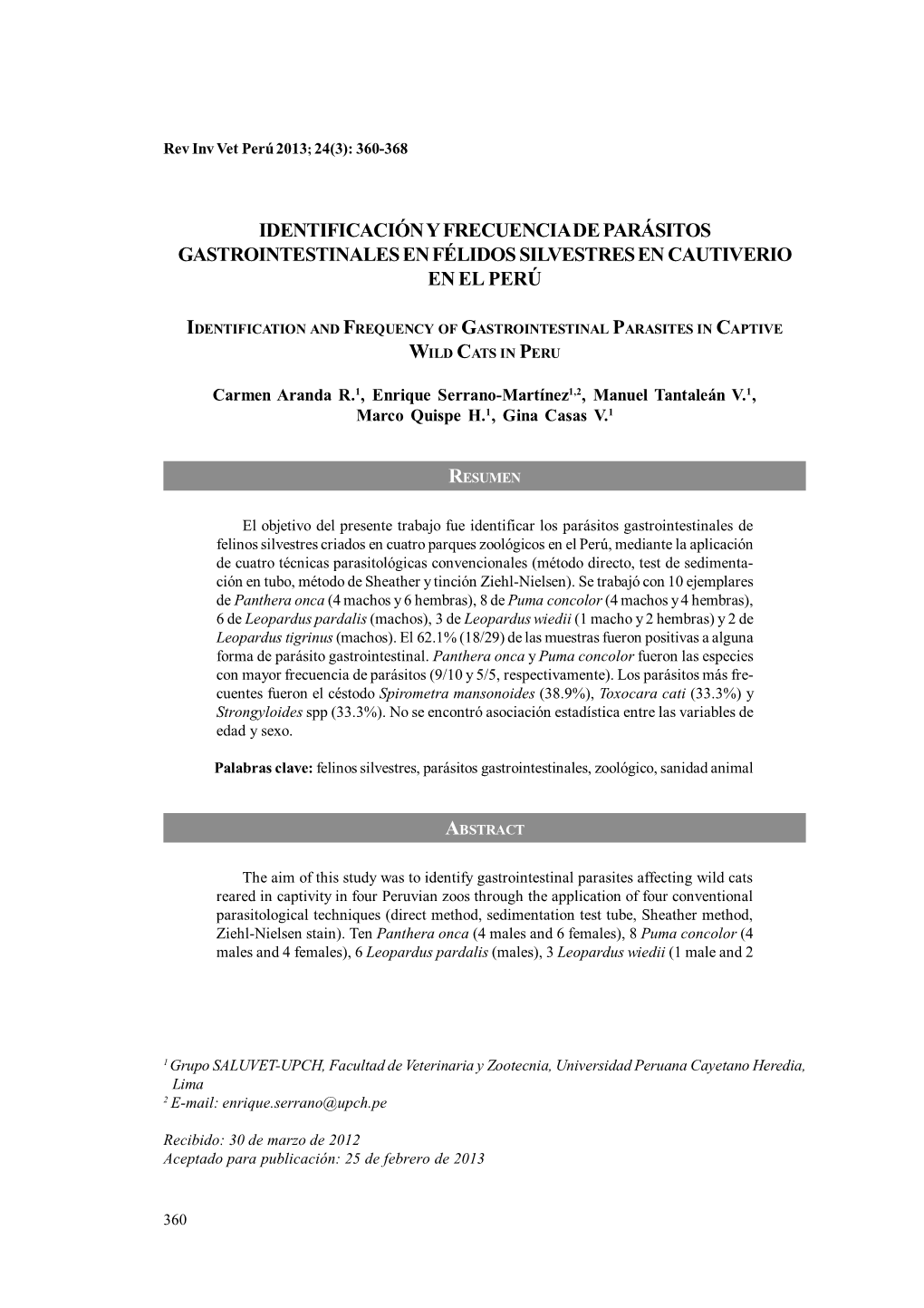 Identificación Y Frecuencia De Parásitos Gastrointestinales En Félidos Silvestres En Cautiverio En El Perú