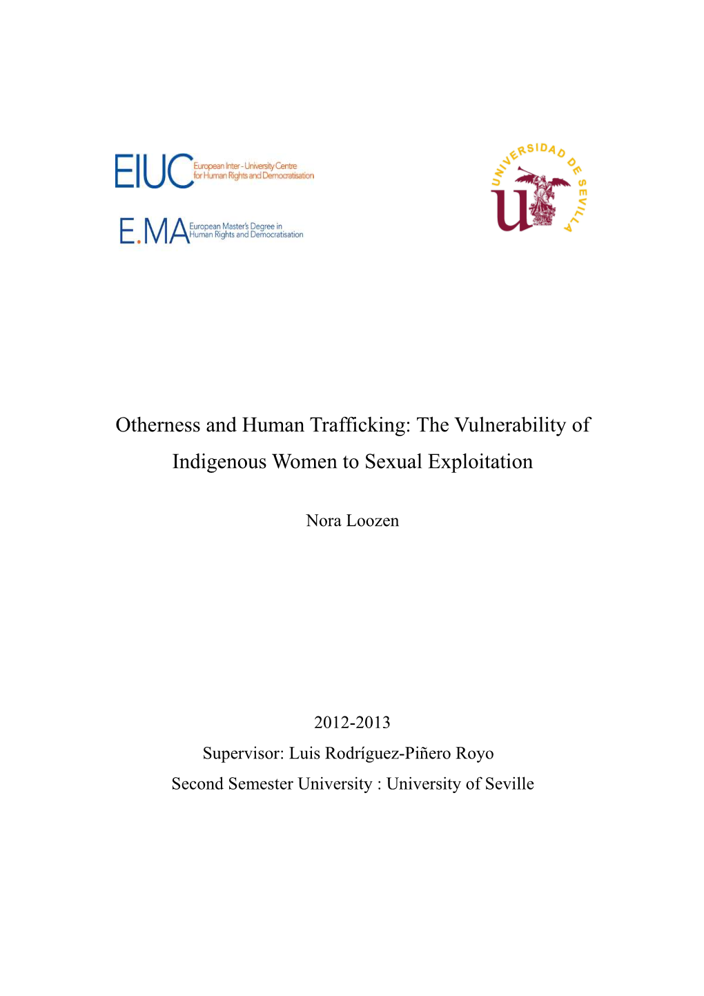 Otherness and Human Trafficking: the Vulnerability of Indigenous Women to Sexual Exploitation