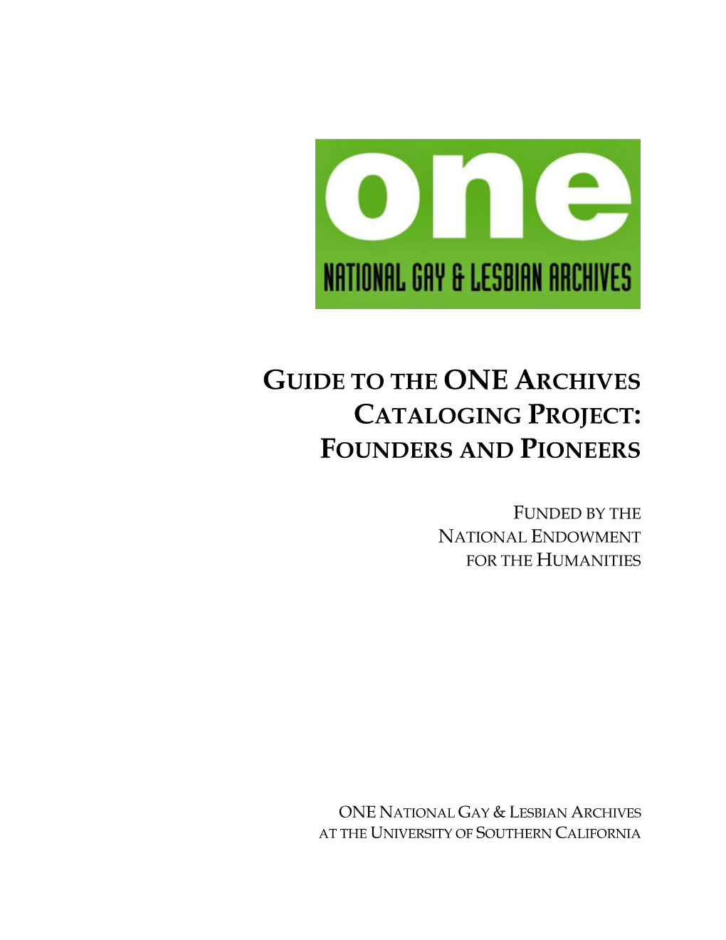 Guide to the One Archives Cataloging Project: Founders and Pioneers