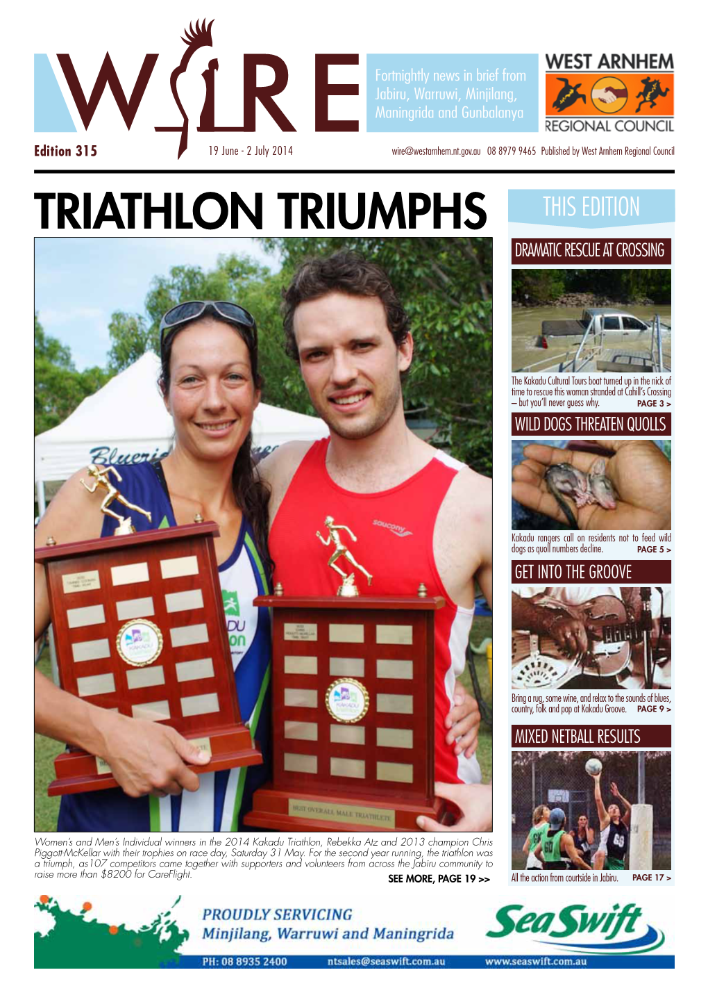 TRIATHLON TRIUMPHS This Edition DRAMATIC RESCUE at CROSSING