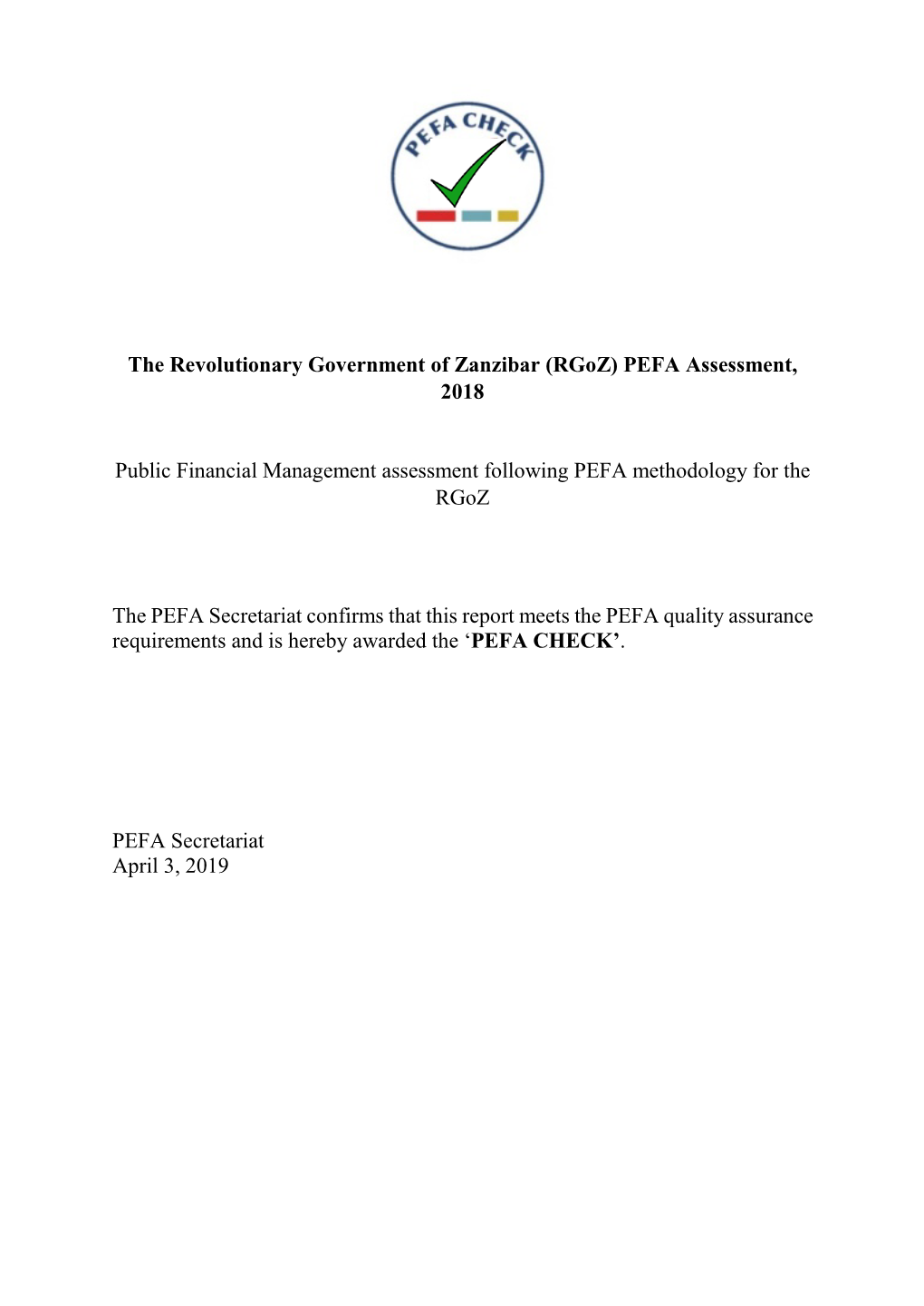 The Revolutionary Government of Zanzibar (Rgoz) PEFA Assessment, 2018