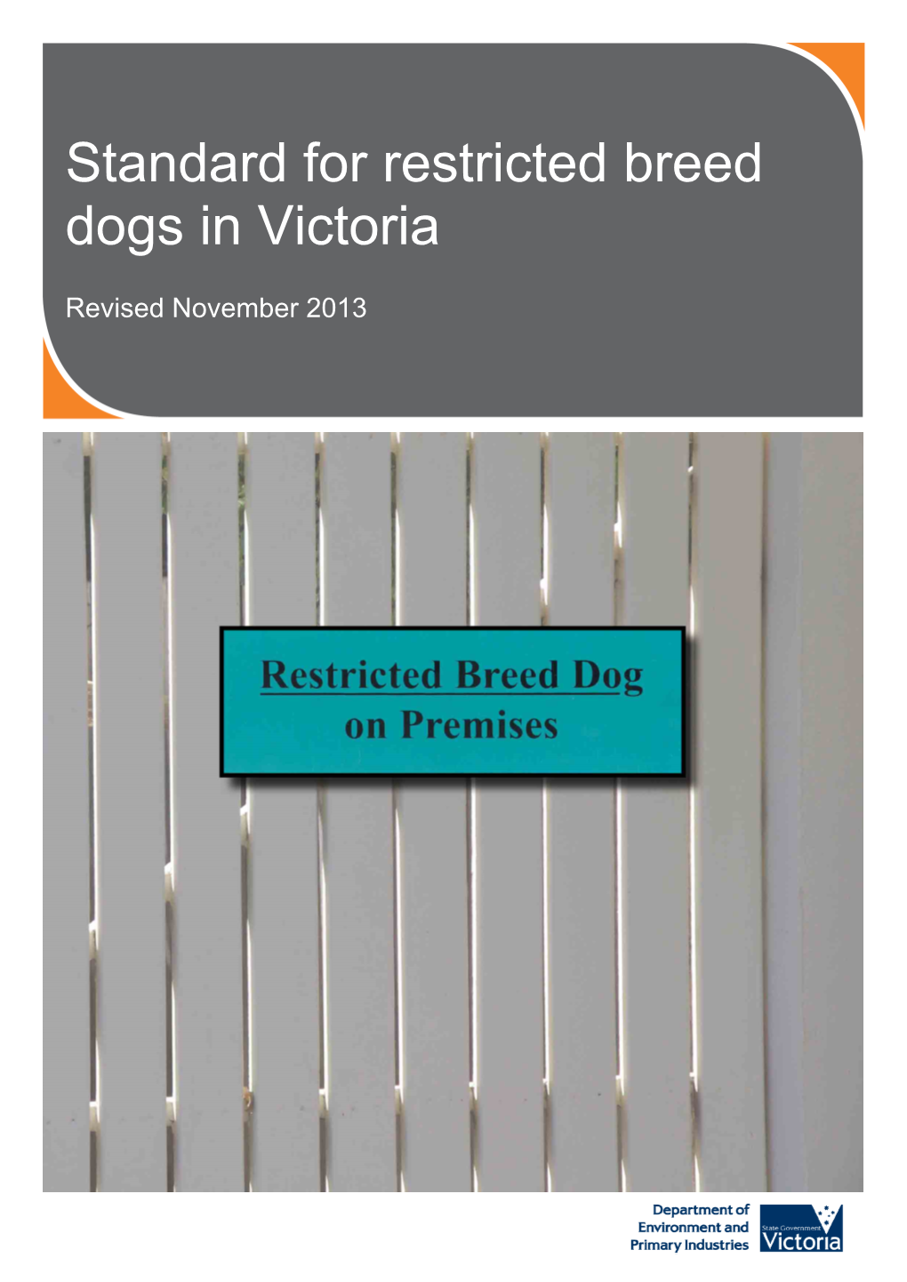 Standard for Restricted Breed Dogs in Victoria