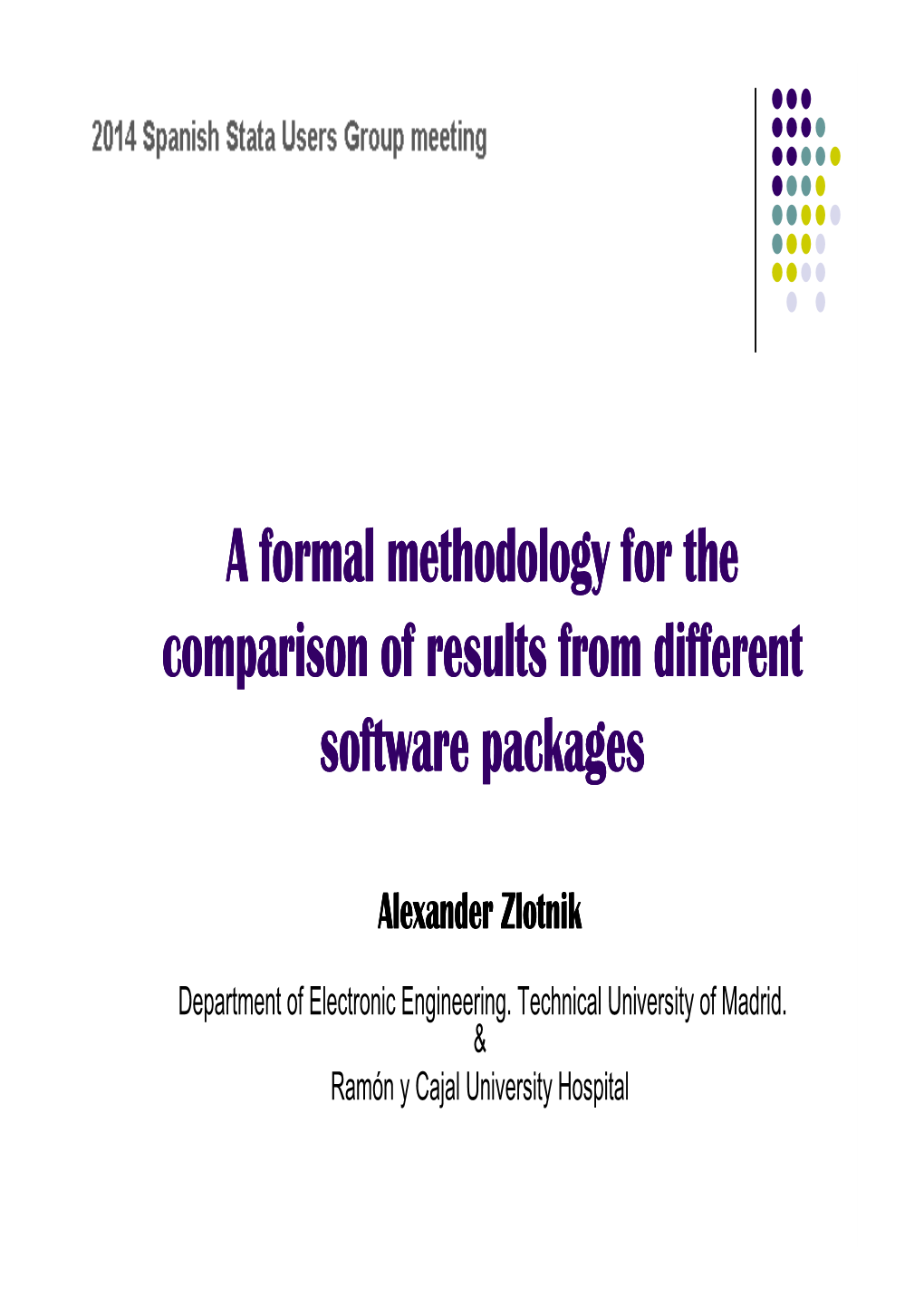 A Formal Methodology for the Comparison of Results from Different Software Packages