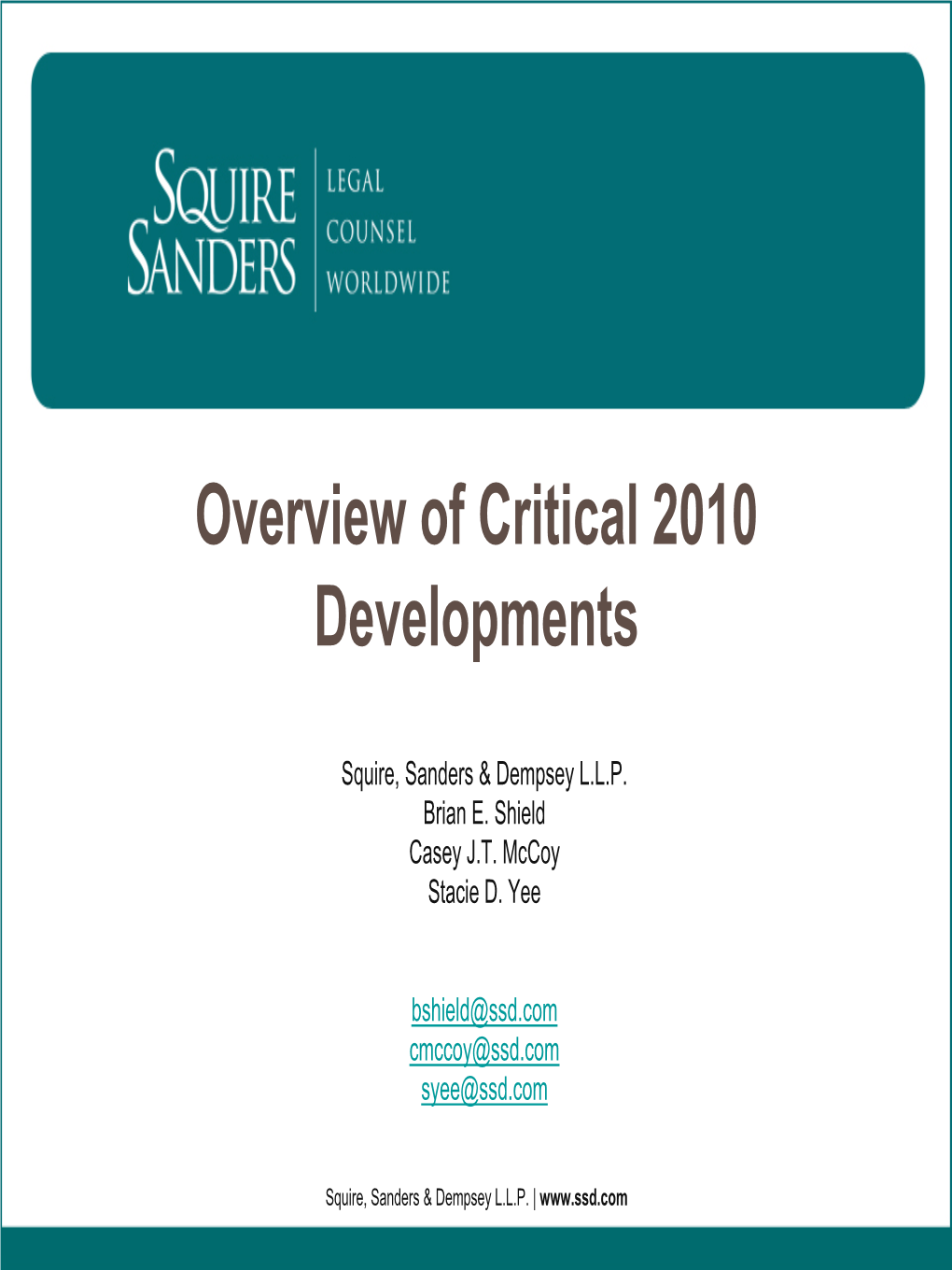 Overview of Critical 2010 Developments