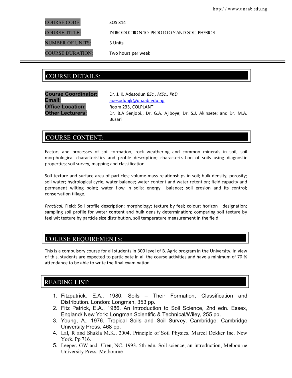 Sos 314 Course Title: Introduction to Pedology and Soil Physics Number of Units