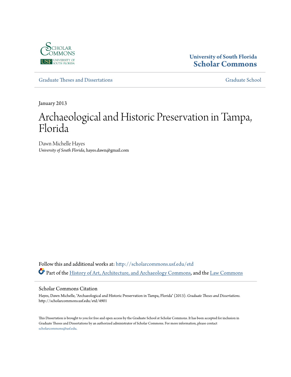 Archaeological and Historic Preservation in Tampa, Florida Dawn Michelle Hayes University of South Florida, Hayes.Dawn@Gmail.Com