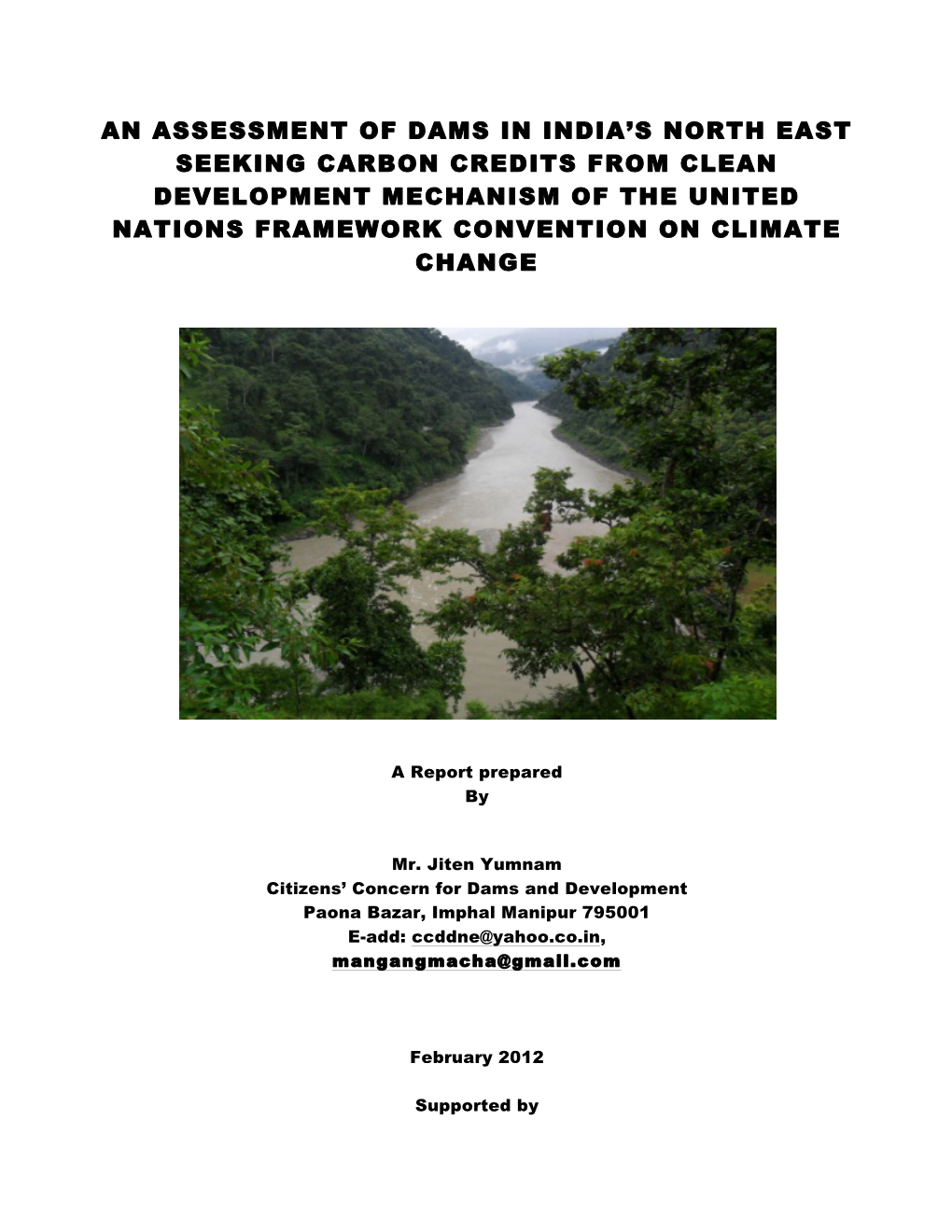 An Assessment of Dams in India's North East Seeking Carbon Credits from Clean Development Mechanism of the United Nations Fram