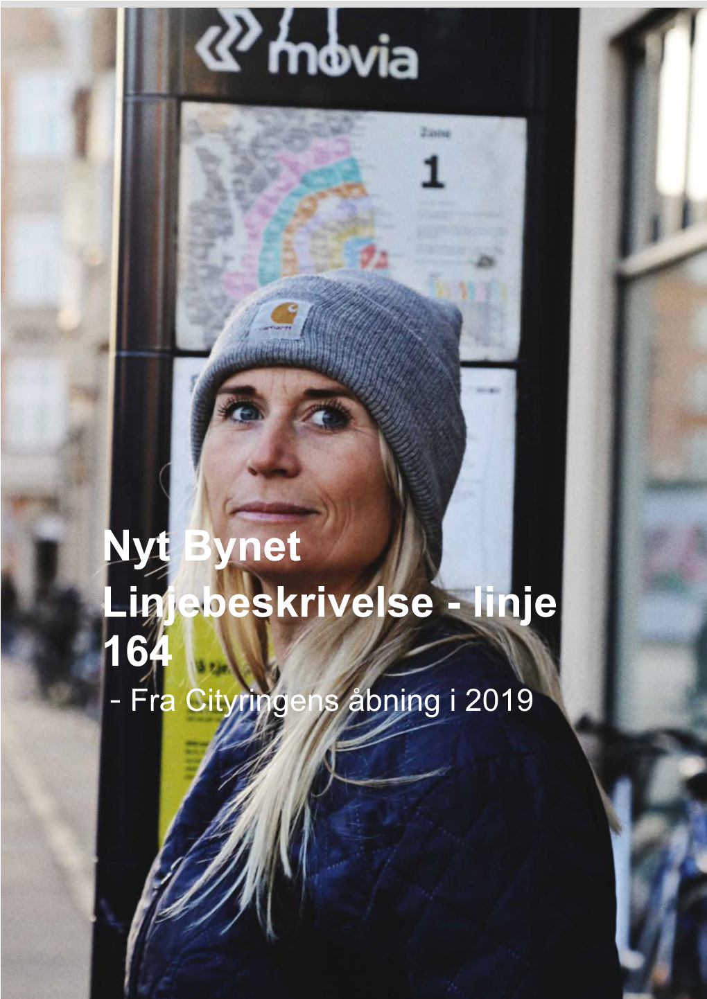 Linjebeskrivelse - Linje 164 - Fra Cityringens Åbning I 2019