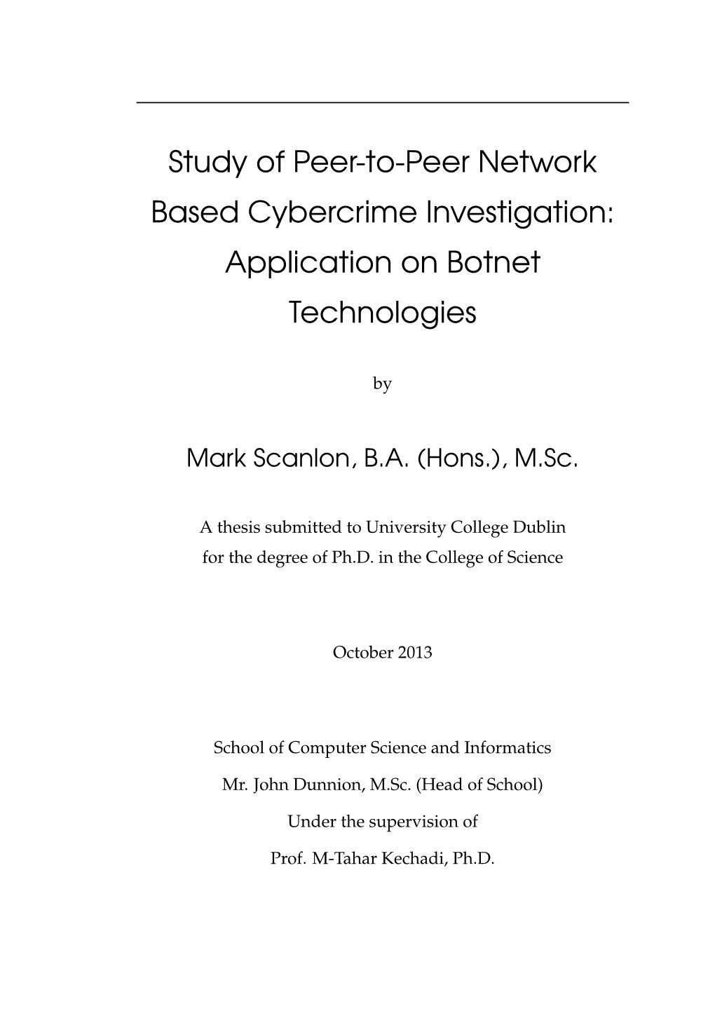 Study of Peer-To-Peer Network Based Cybercrime Investigation: Application on Botnet Technologies