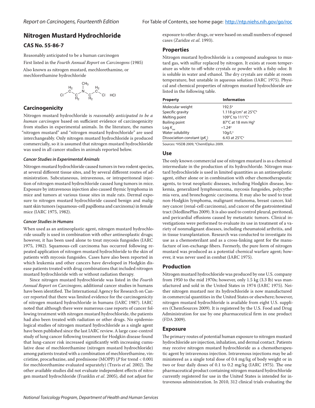 Nitrogen Mustard Hydrochloride Exposure to Other Drugs, Or Were Based on Small Numbers of Exposed Cases (Zaridze Et Al