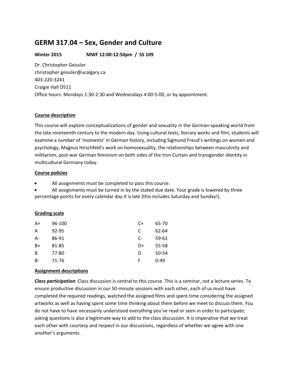 GERM 317.04 – Sex, Gender and Culture Winter 2015 MWF 12:00-12:50Pm / SS 109 Dr