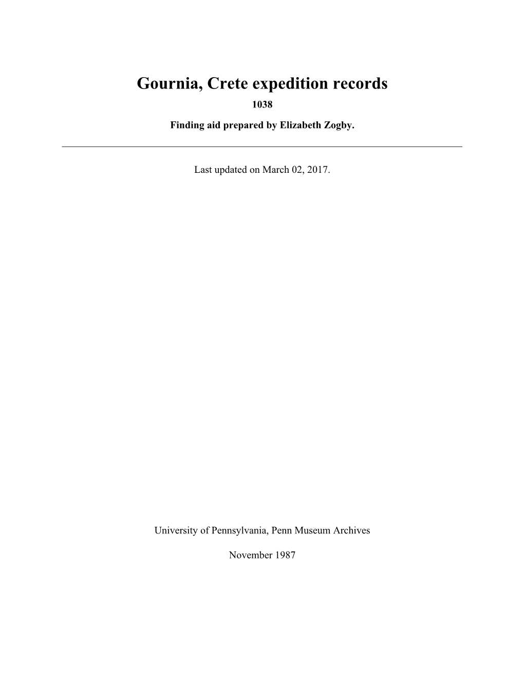 Gournia, Crete Expedition Records 1038 Finding Aid Prepared by Elizabeth Zogby
