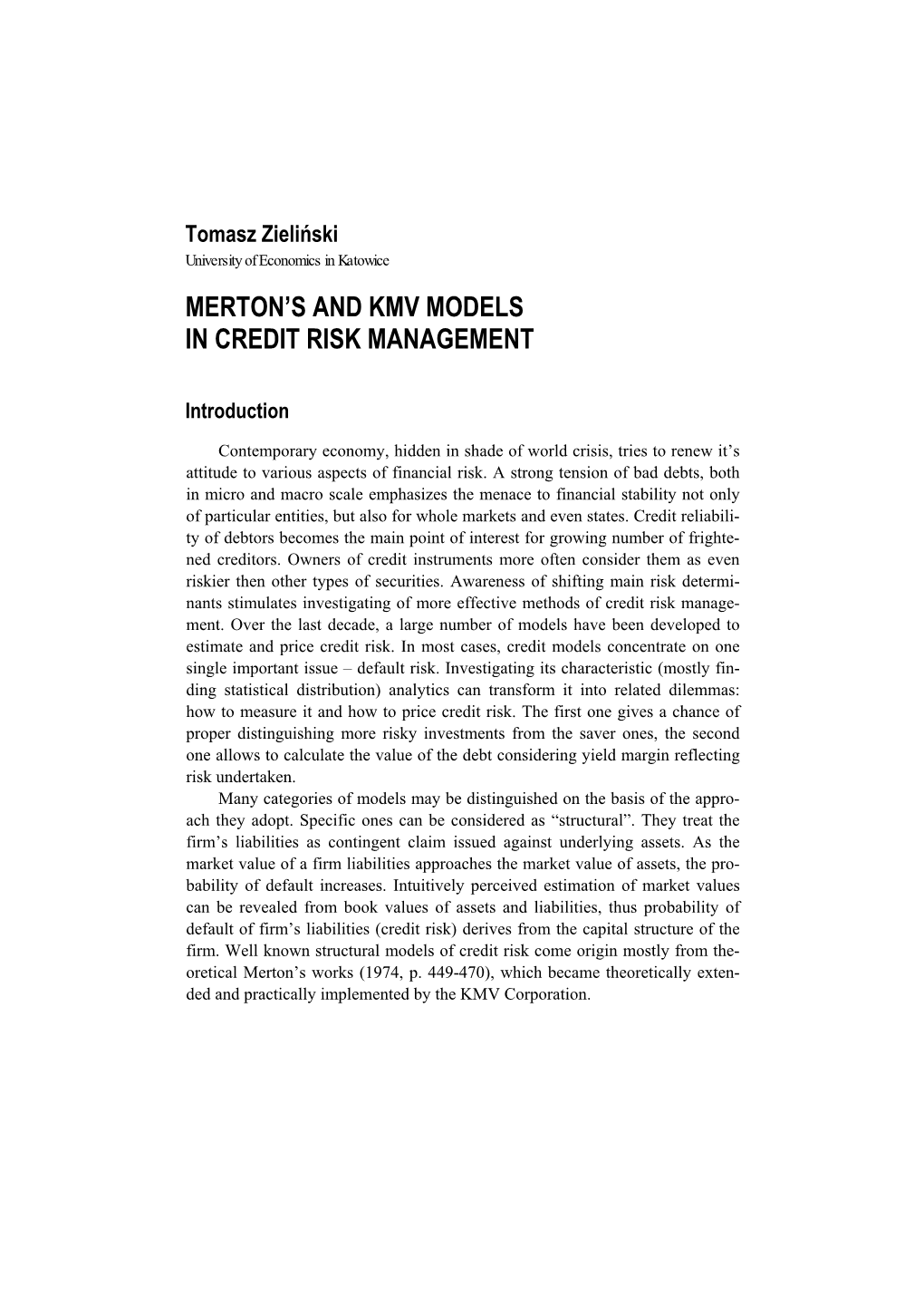 Merton's and Kmv Models in Credit Risk Management