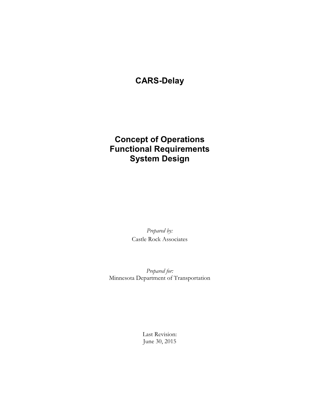 CARS-Delay Concept of Operations Functional Requirements System