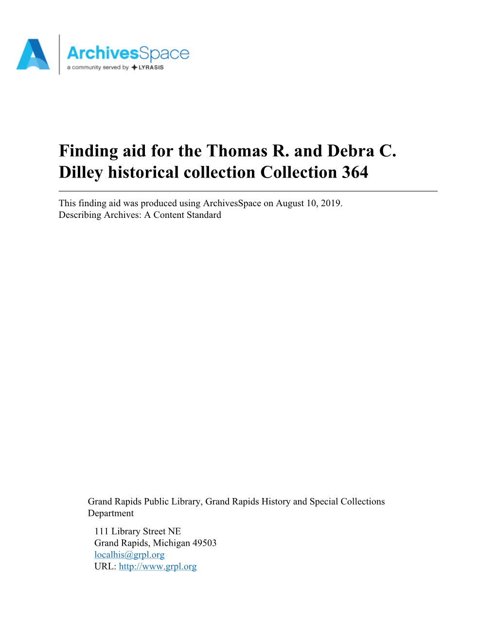 Finding Aid for the Thomas R. and Debra C. Dilley Historical Collection Collection 364