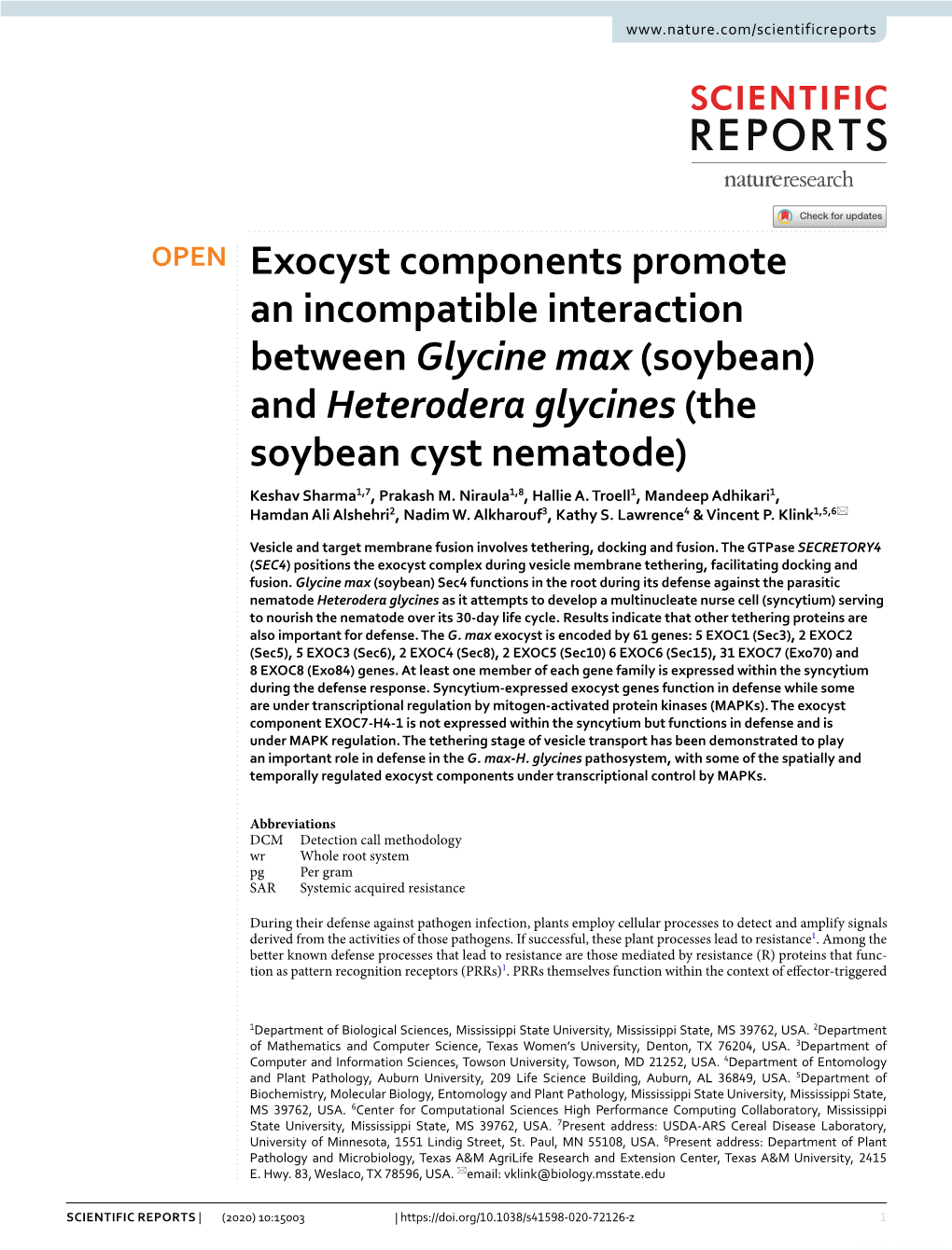 Exocyst Components Promote an Incompatible Interaction Between Glycine Max (Soybean) and Heterodera Glycines (The Soybean Cyst Nematode) Keshav Sharma1,7, Prakash M