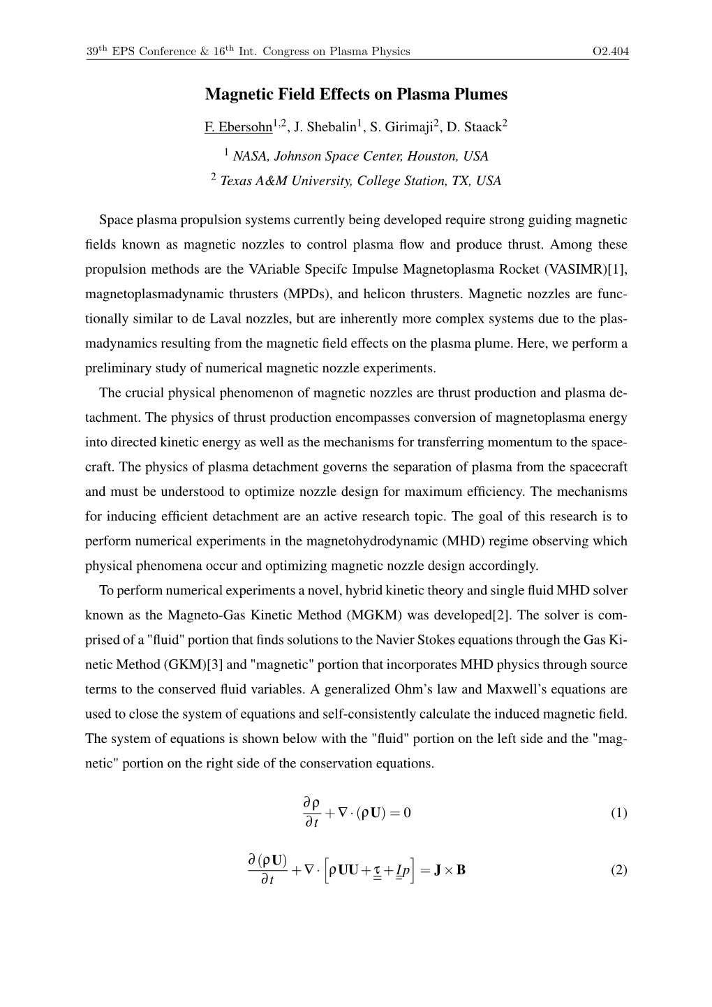 Magnetic Field Effects on Plasma Plumes