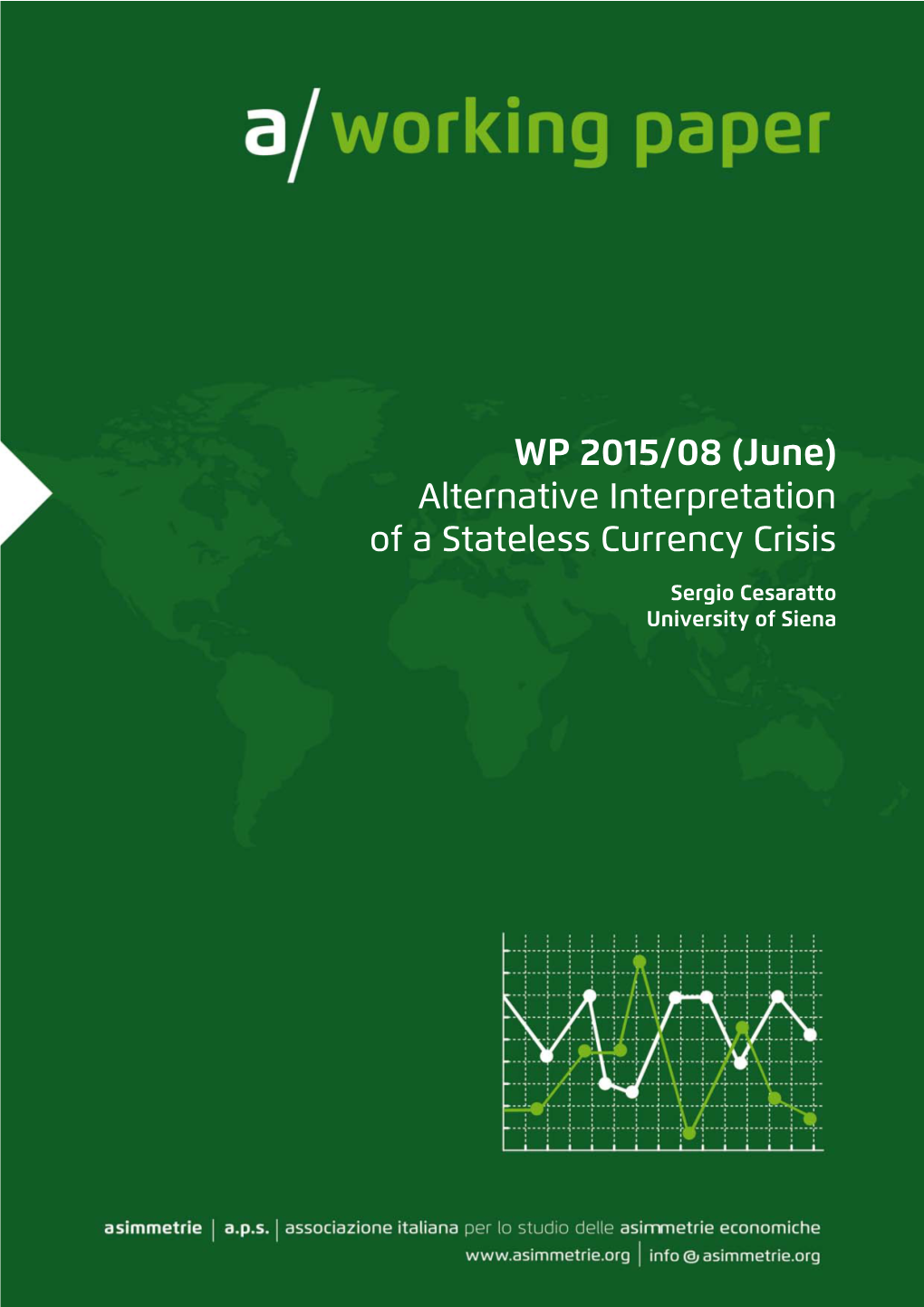 WP 2015/08 (June) Alternative Interpretation of a Stateless Currency Crisis