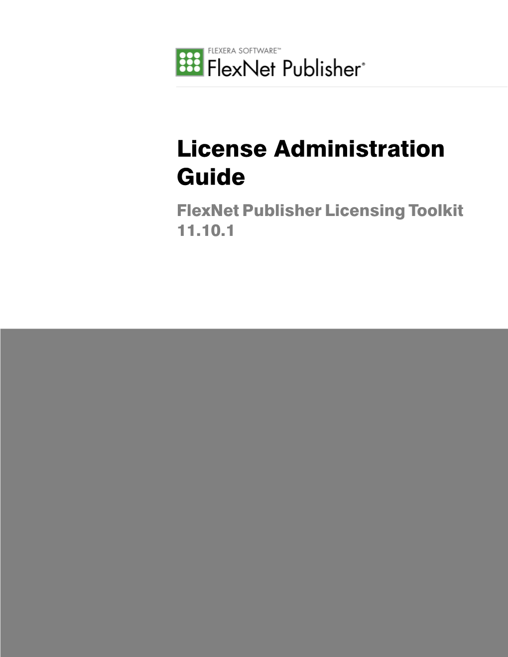 License Administration Guide Flexnet Publisher Licensing Toolkit 11.10.1 Legal Information