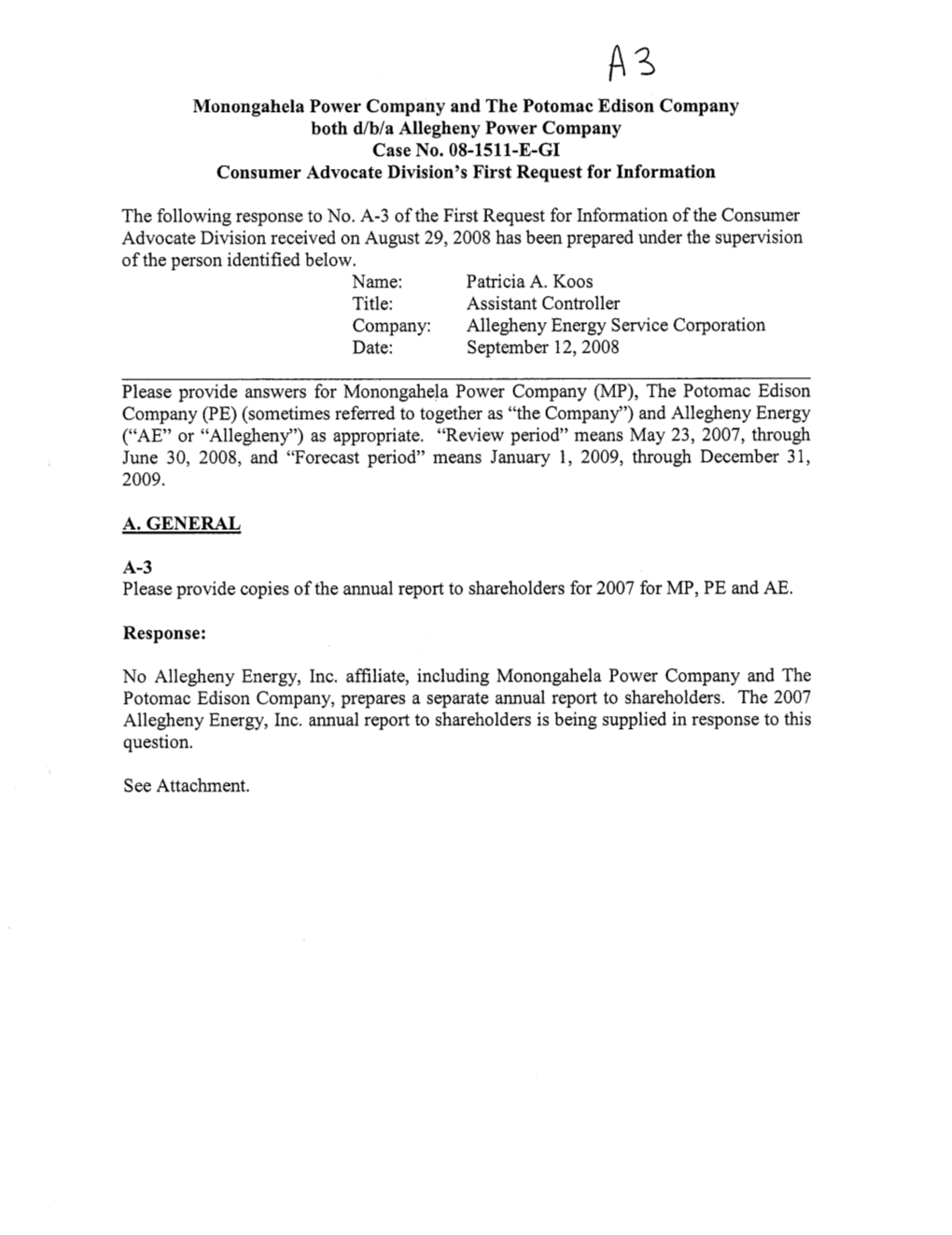 Monongahela Power Company and the Potomac Edison Company Both D/B/A Allegheny Power Company Case No. OS-1511-E-GI Consumer Advoc