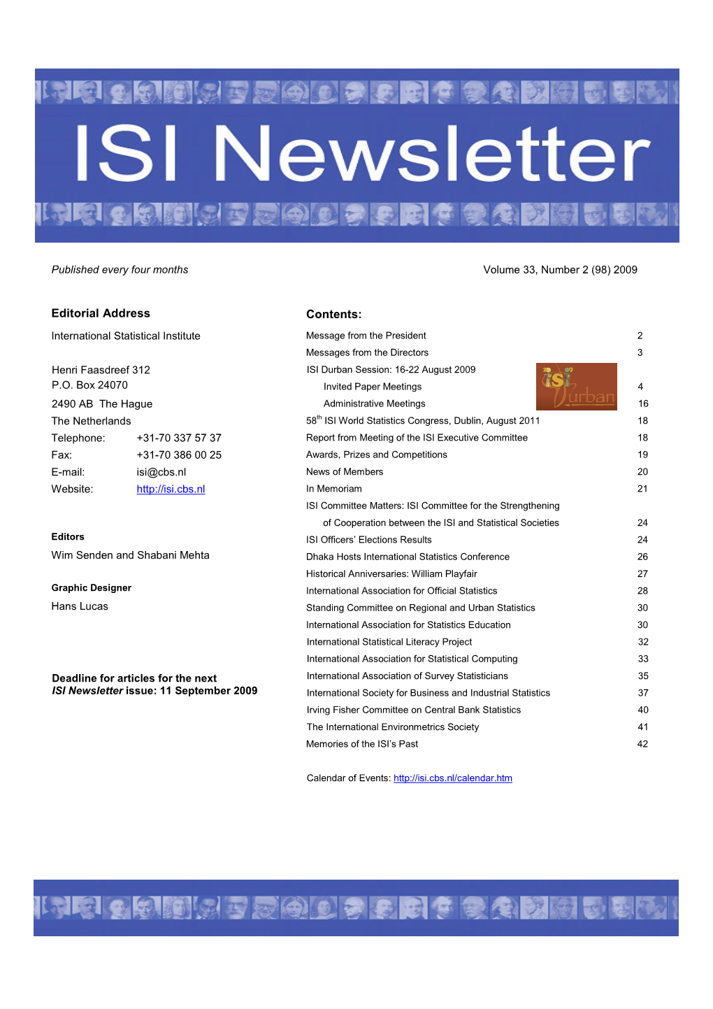 ISI Newsletter Volume 33, Number 2 (98) 2009 Messages from the Directors