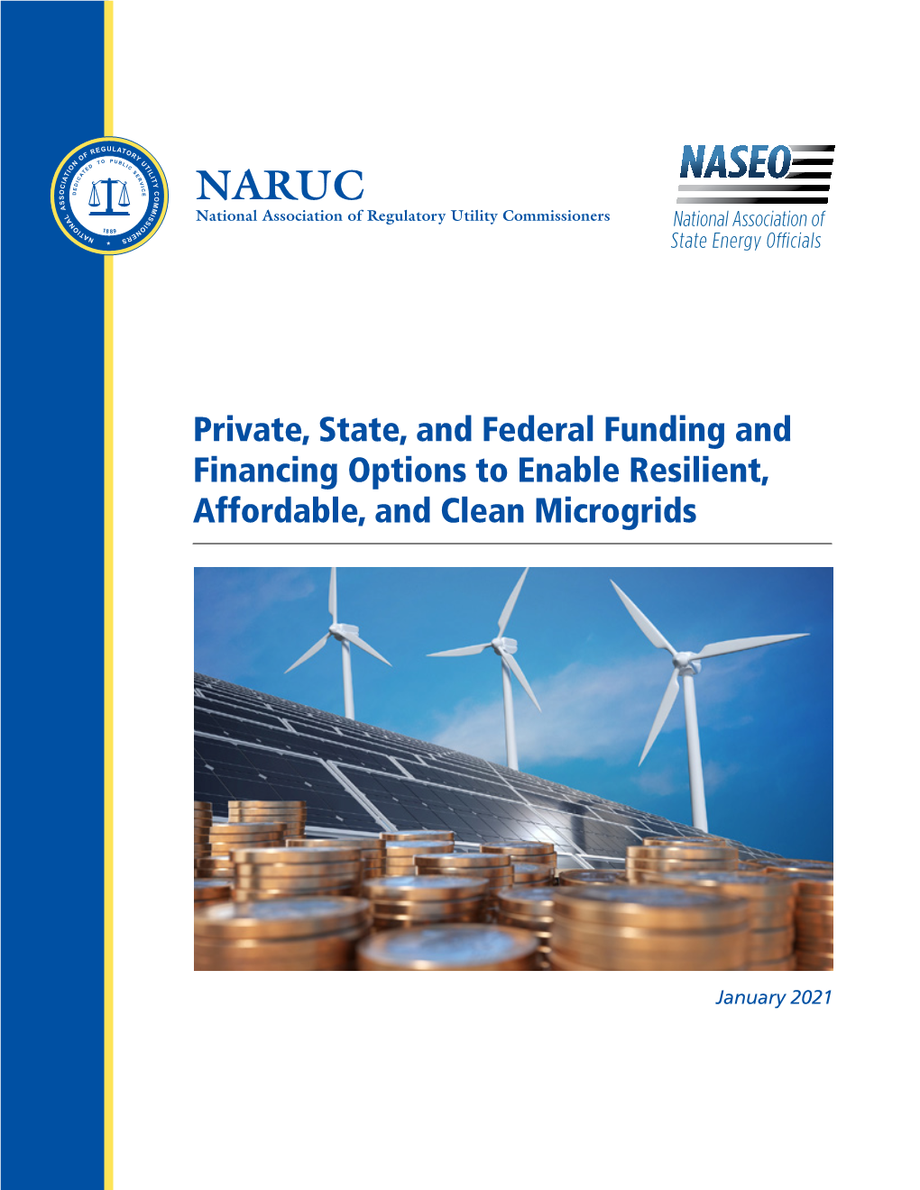 Private, State, and Federal Funding and Financing Options to Enable Resilient, Affordable, and Clean Microgrids