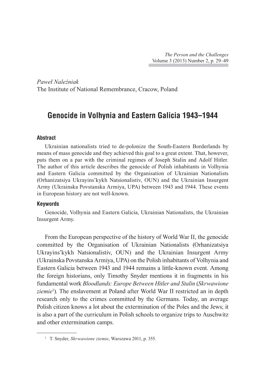 Genocide in Volhynia and Eastern Galicia 1943–1944