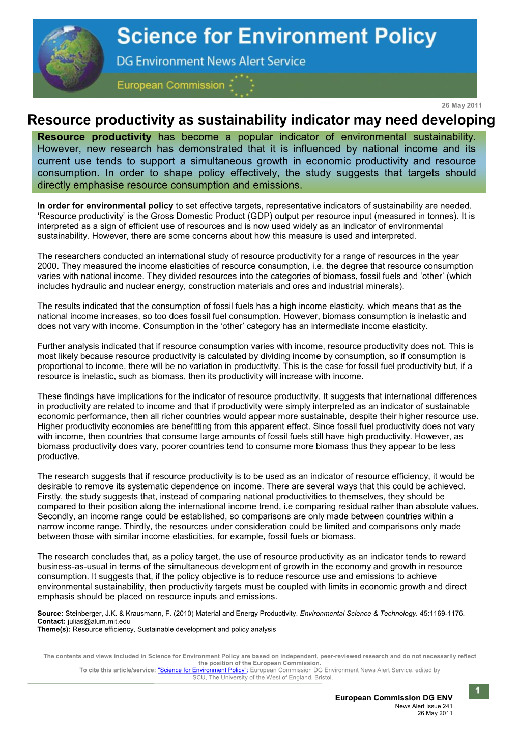 Resource Productivity As Sustainability Indicator May Need Developing Resource Productivity Has Become a Popular Indicator of Environmental Sustainability