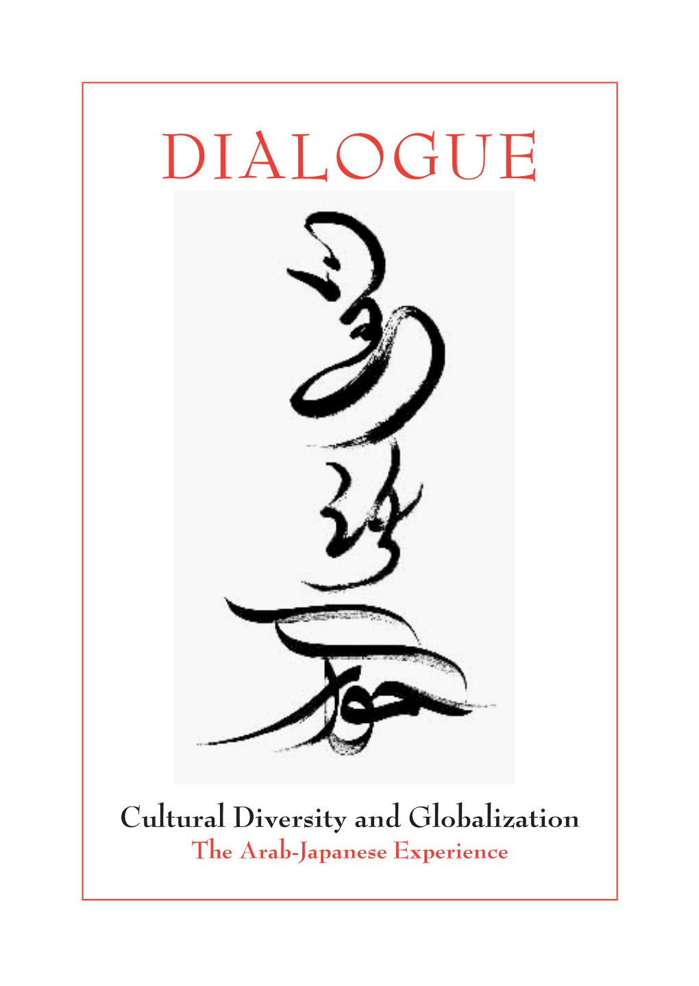 The Arab-Japanese Experience, a Cross-Regional Dialogue