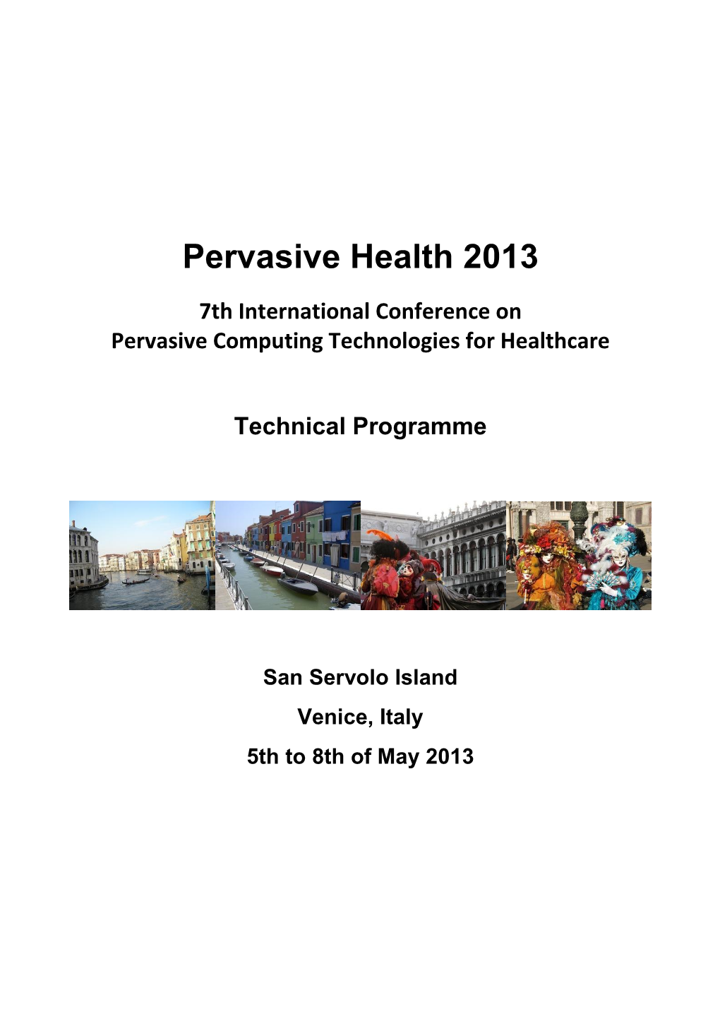 Pervasive Health 2013