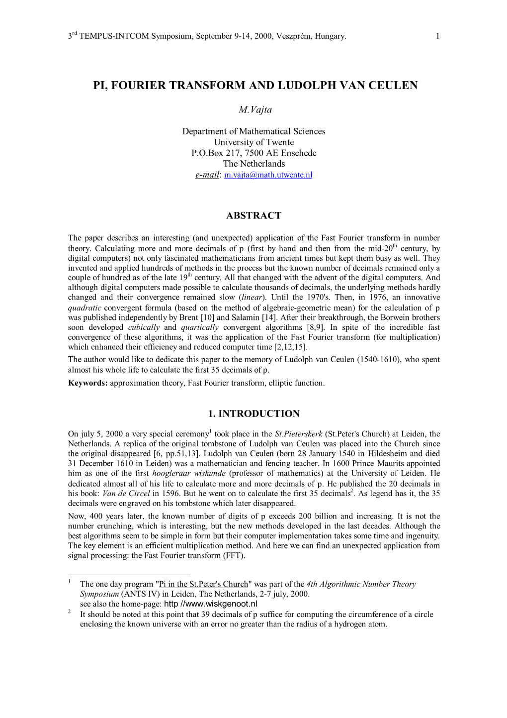 Pi, Fourier Transform and Ludolph Van Ceulen